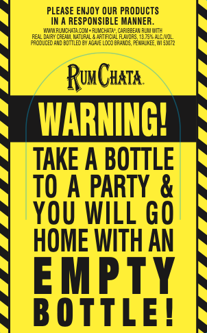 The bottle neckers we produced to address the issue of shortages on RumChata.  This was pure ‘Illusion of Discovery’ marketing as  in our tongue in cheek humor created talk value with our loyal consumers.  People were stealing the neckers to show their friends.